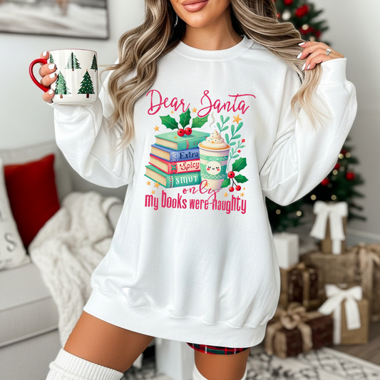 Only my books were naughty Sweatshirt