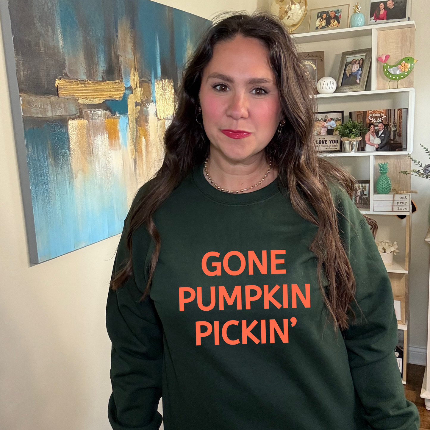 Gone Pumpkin Pickin Sweatshirt