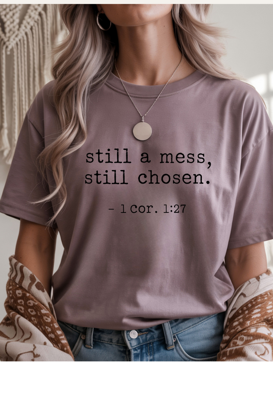 Still Chosen T-Shirt