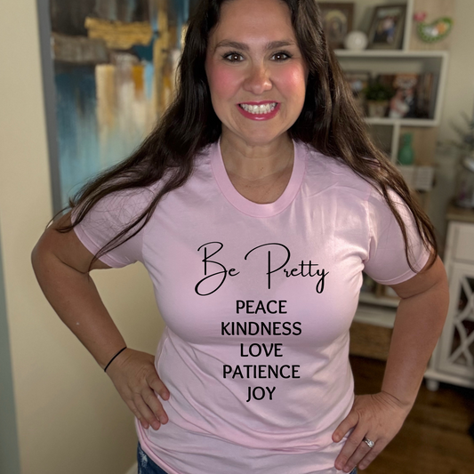 Be Pretty, Peace, Love, T-Shirt