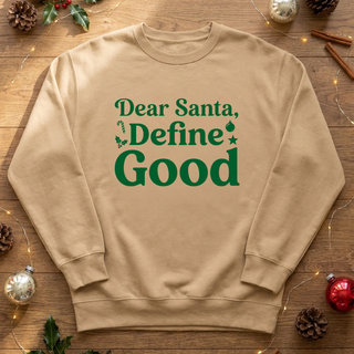 Dear Santa Define Good Graphic Crew Sweatshirt