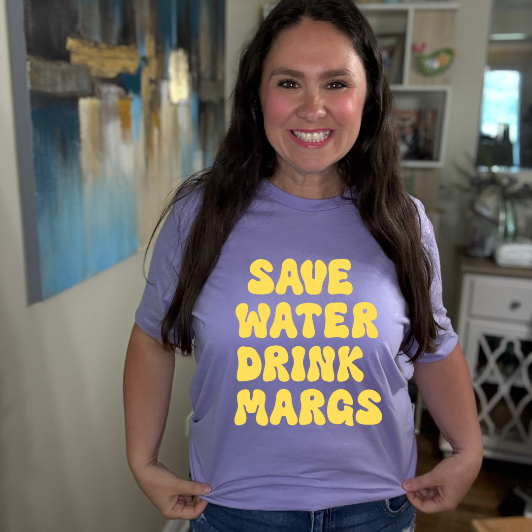 Save Water Drink Margs Tee
