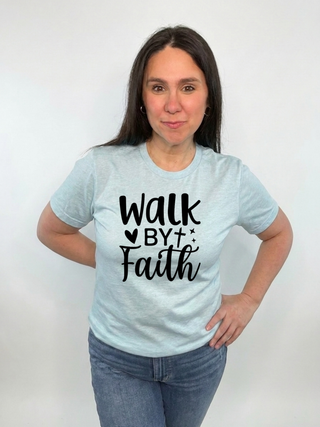 Walk By Faith Tee Faith | Shirt