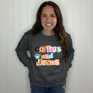 Coffee and Jesus Sweatshirt