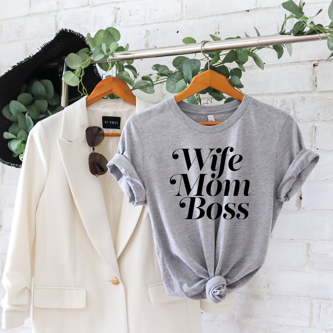 Wife, Mom, Boss | T-Shirt MadreForte LLC