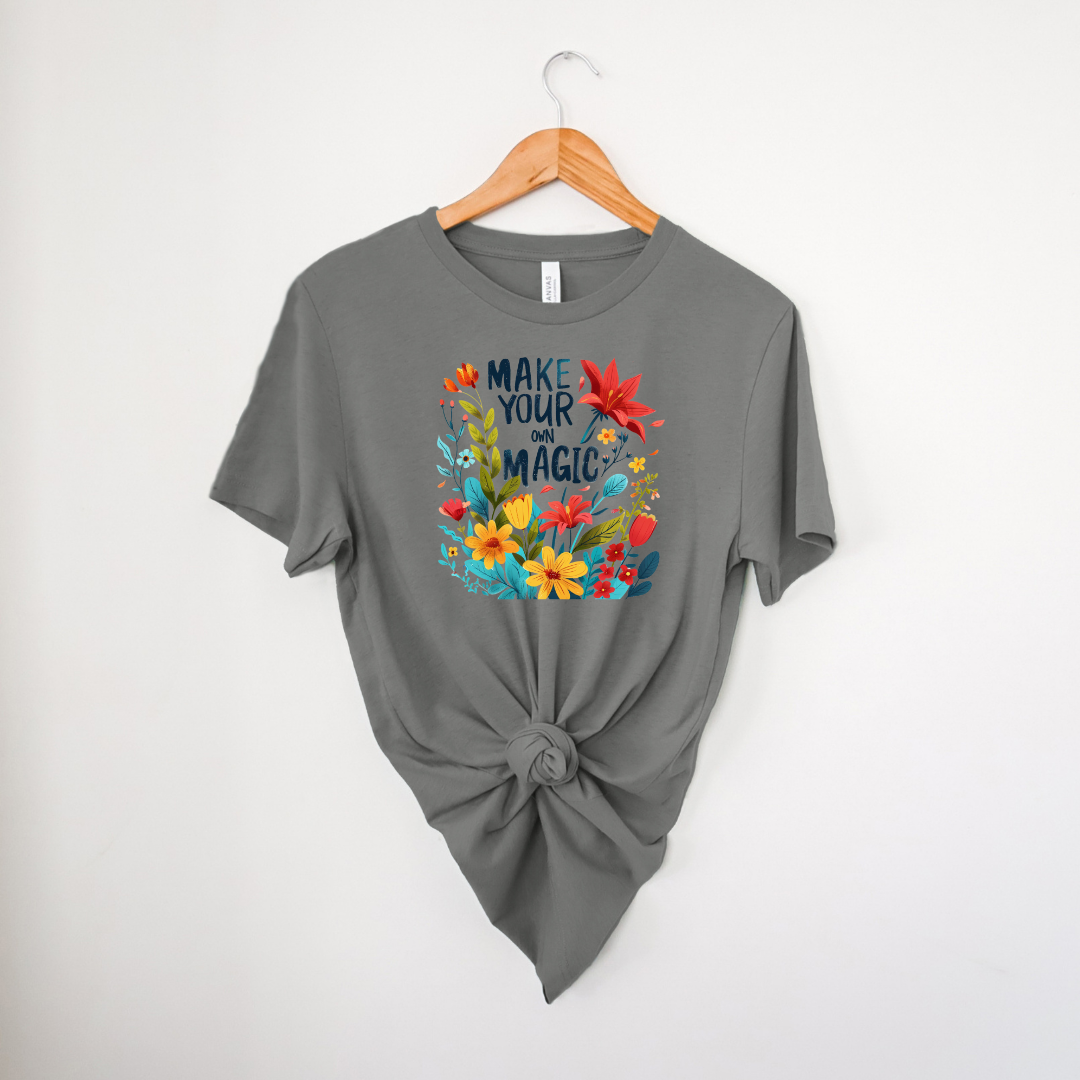 Make Your Own Magic | T-Shirt MadreForte LLC