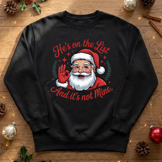 He’s on the List and It’s Not Mine Graphic Crew Sweatshirt