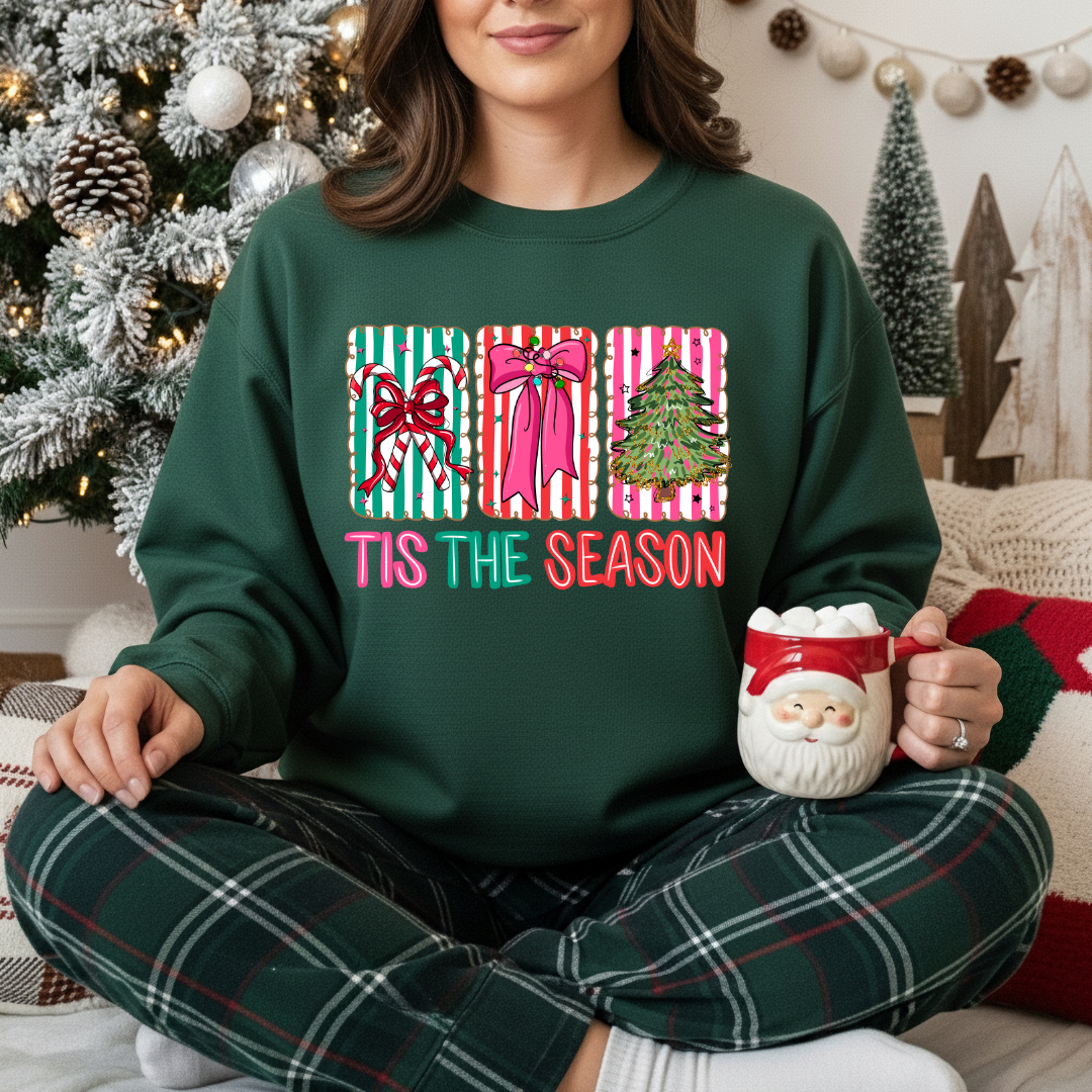 Tis the Season  sweatshirt