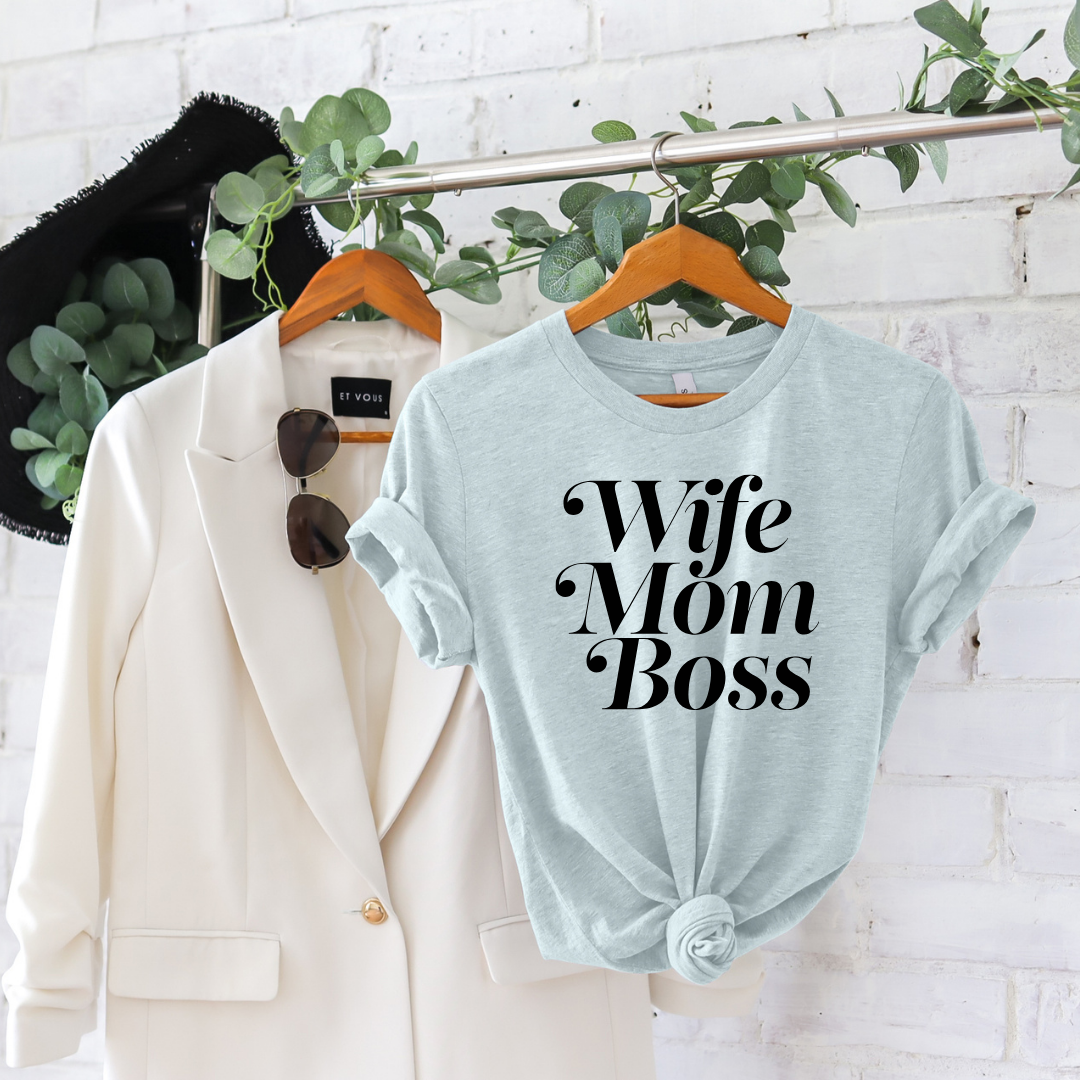 Wife, Mom, Boss | T-Shirt MadreForte LLC