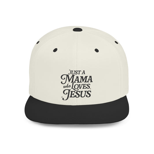 Just a Mama Who Loves Jesus Snapback Hat embroidered