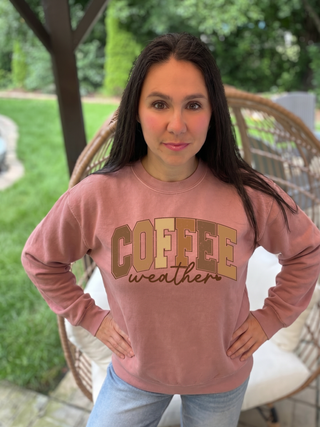 Coffee Weather sweatshirt