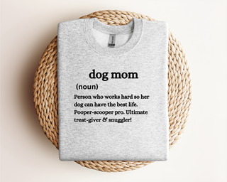 Dog Mom, Noun | Sweatshirt