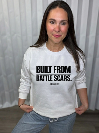 Built From Battle Scars  Sweatshirt