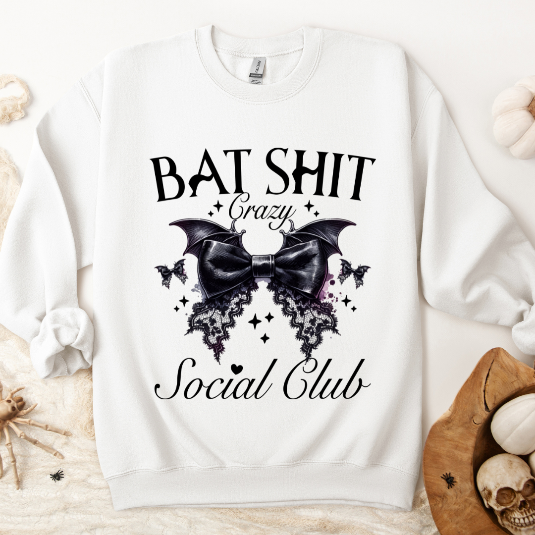 Bat Sh*t Crazy Sweatshirt