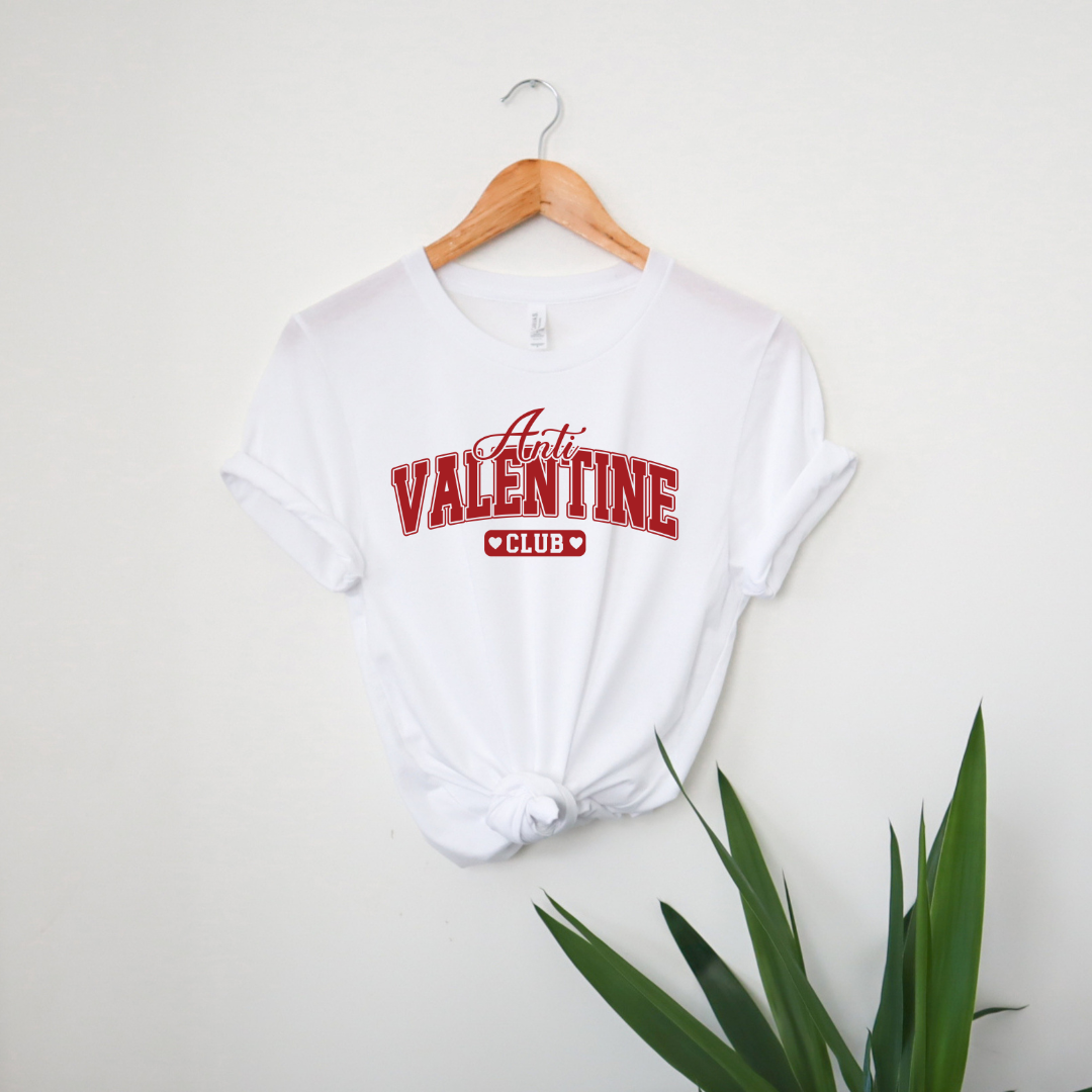 Anti Valentine Club|T-Shirt or Sweatshirt MadreForte LLC