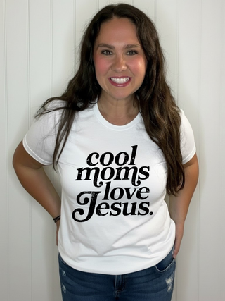 Cool Moms Love Jesus Tee