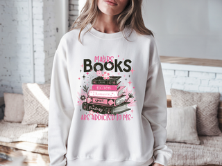 Maybe books are addicted to me Sweatshirt | Tee