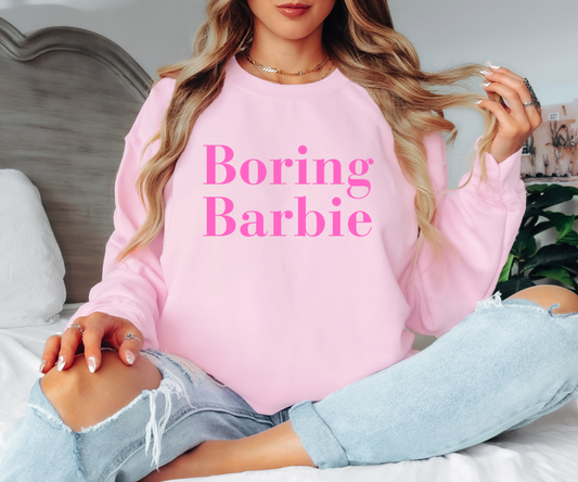 Boring Barbie Sweatshirt