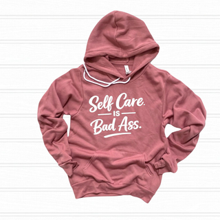 Self Care Is Bad Ass Hoodie