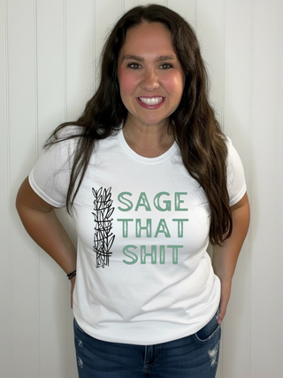 Sage That Shit T-Shirt