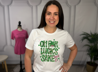 Oh For Lucks Sake Tshirt