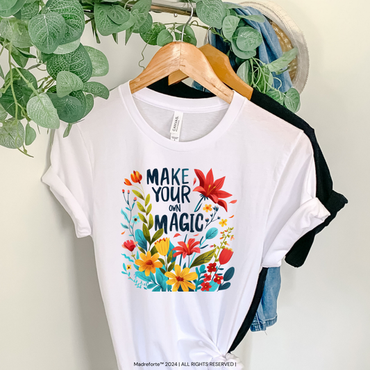 Make Your Own Magic | T-Shirt