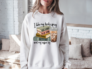 I like my books spicy Sweatshirt | Tee