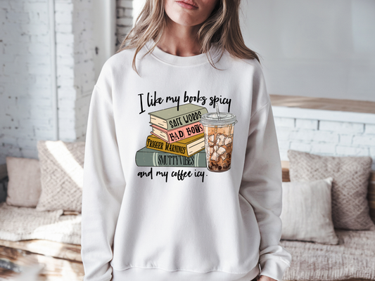 I like my books spicy Sweatshirt | Tee