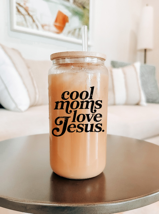 Cool Moms Love Jesus Sipper Glass