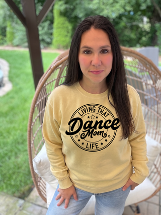 Living That Dance Mom Life Sweatshirt