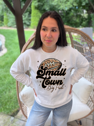 Small Town Football Pride Sweatshirt