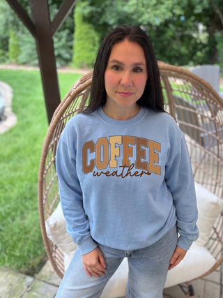 Coffee Weather sweatshirt