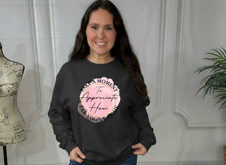 Appreciate How Far You've Come Sweatshirt