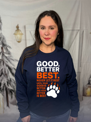 Good Better Best 2 Sweatshirt