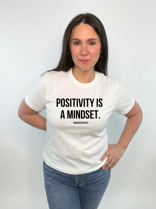 Positivity is a Mindset Tee
