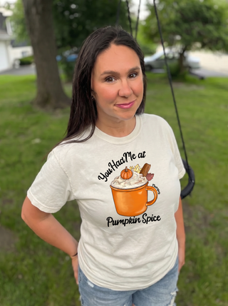 You Had Me at Pumpkin Spice Tee