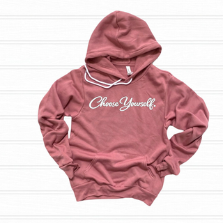 Choose Yourself Hoodie