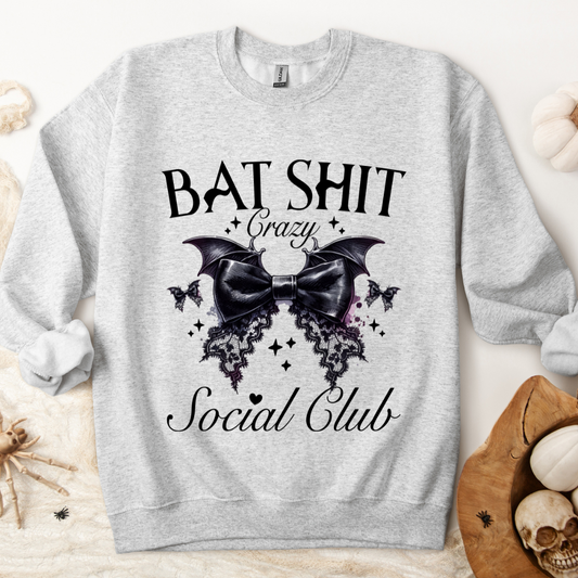 Bat Sh*t Crazy Sweatshirt