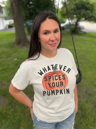 Whatever Spices Your Pumpkin Tee