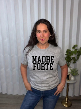Bold MadreForte (Strong Mothers) Tee