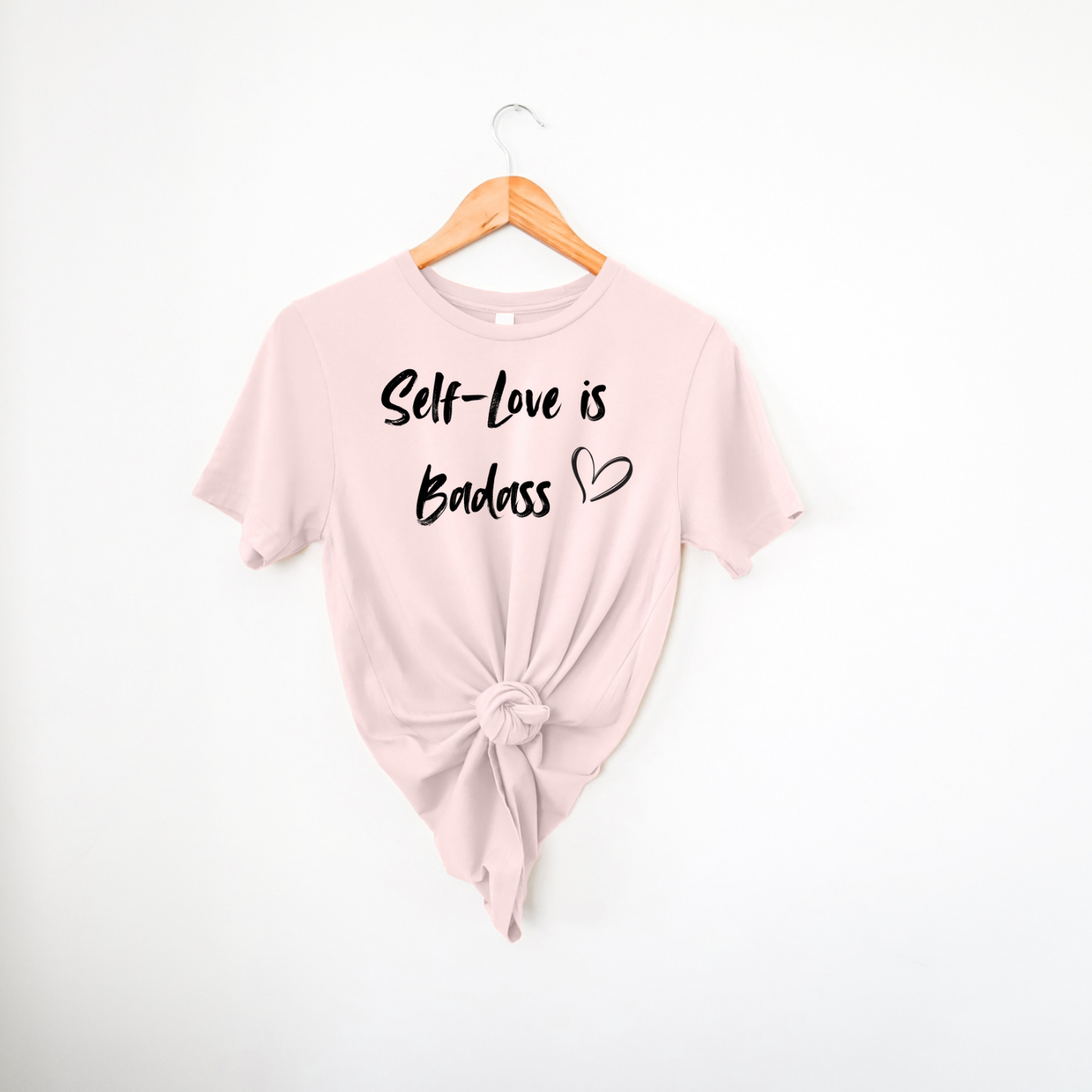 Self-Love is Badass|T-Shirt MadreForte LLC