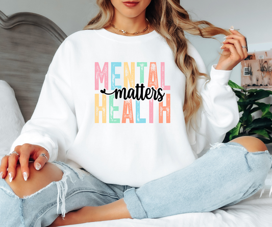 Mental Health Matters Sweatshirt