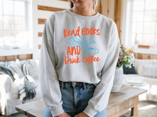 Read Books & Drink Coffee Sweatshirt | Tee