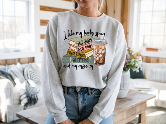 I like my books spicy Sweatshirt | Tee