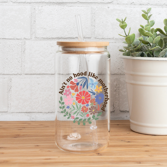 Ain't No Hood Like Mother Hood | Sipper Glass, 16oz