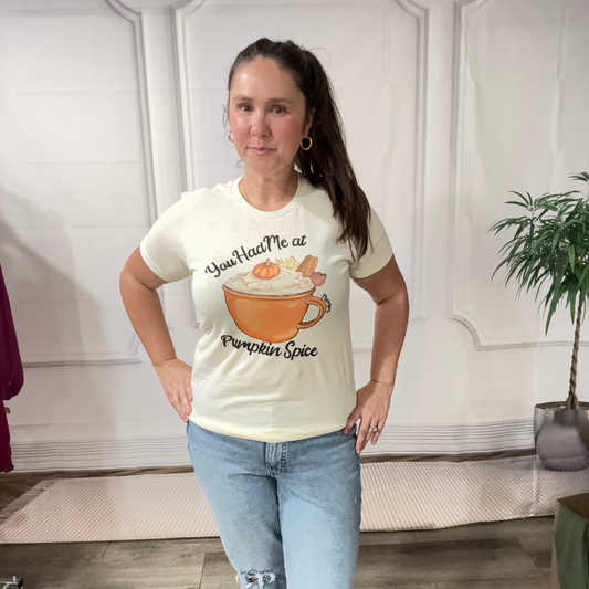 You Had Me at Pumpkin Spice Tee