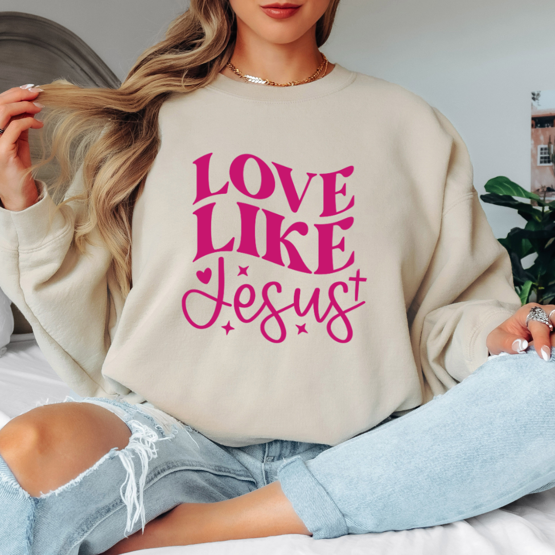 Love Like Jesus Sweatshirt