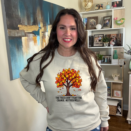 The Trees Don't Fight Sweatshirt
