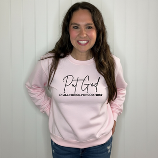 Put God First Sweatshirt