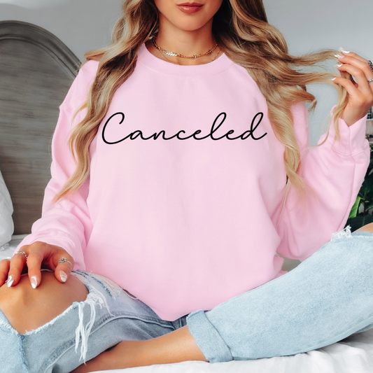 Canceled Sweatshirt